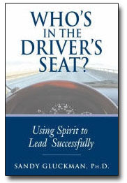 Who's in the Driver Seat? by Dr. Sandy Gluckman